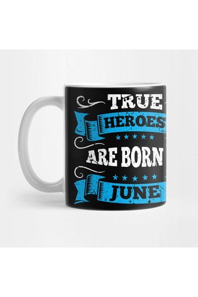 TatFast True Heroes Are Born in June Mug, Gift, Dowry, Presentation