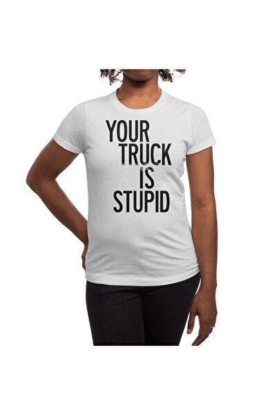 Fizello Λευκό μπλουζάκι για άνδρες και γυναίκες - Unisex μπλουζάκι 'Your Truck Is Stupid'