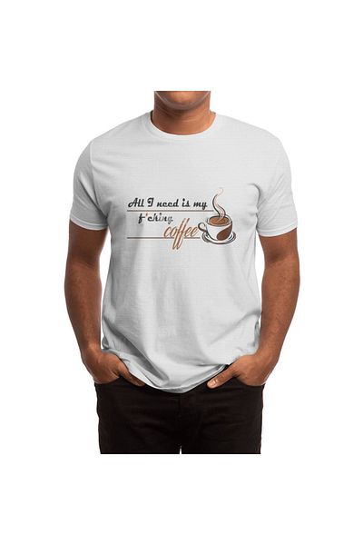 Fizello Λευκό μπλουζάκι Unisex - All I Need Is My F*cking Coffee