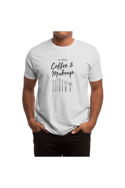 Fizello Tricou alb unisex - Tot ce am nevoie este cafea și machiaj