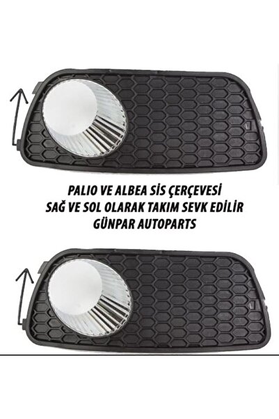 Genel Markalar Fiat Palio Albea Ön Sis Far Çerçevesi Sisli Tip Yuvalı Sağ Sol Tk