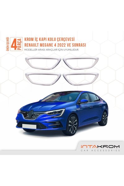 İntachrom Renault Megane 4 Krom İç Kapı Kolu Çerçevesi 4 Parça 2022 ve Üzeri (YENİ) HB-SD