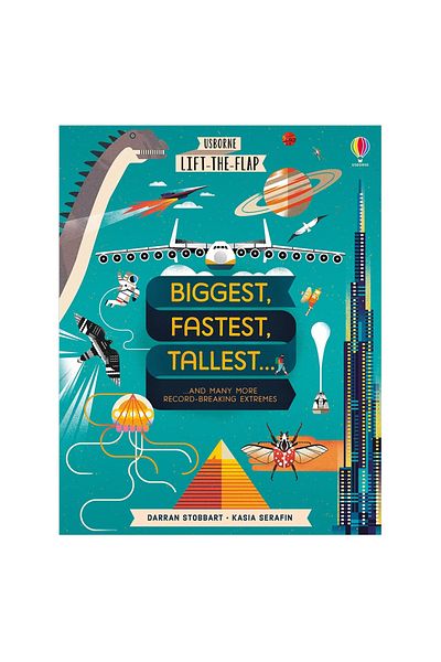Usborne Lift The Flap - Biggest Fastest Tallest