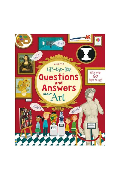 Usborne Lift The Flap Questions And Answers About Art