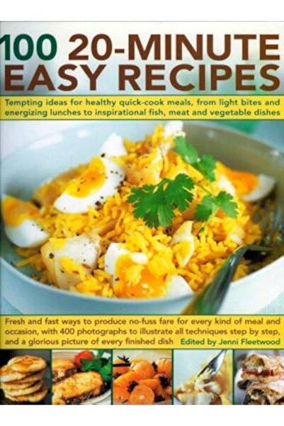 Marston Book Services Ltd 100 وصفة سهلة في 20 دقيقة وأفكار مغرية لوجبات سريعة التحضير صحية من وجبات الغداء المنشطة