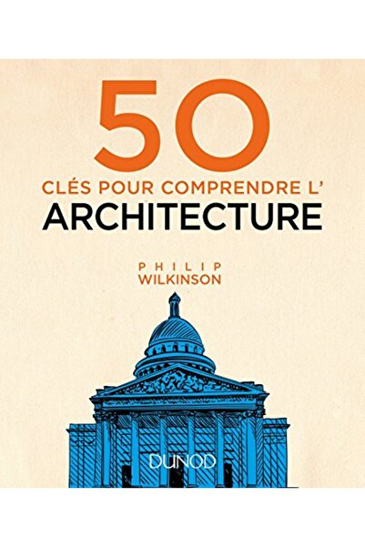 Dunod 50 مفتاحًا لفهم الهندسة المعمارية