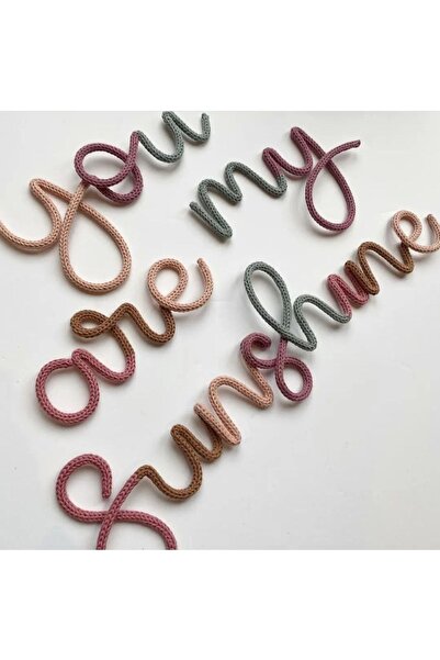 You Are My Shineshine Çok Renkli Bebek Ve Çocuk Odası Duvar Aksesuarı Tricotin,trikotin Örgü Dekor