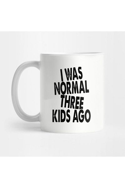 TatFast كوب I Was Normal Three Kids Ago Daughter، هدية، مهر، هدية