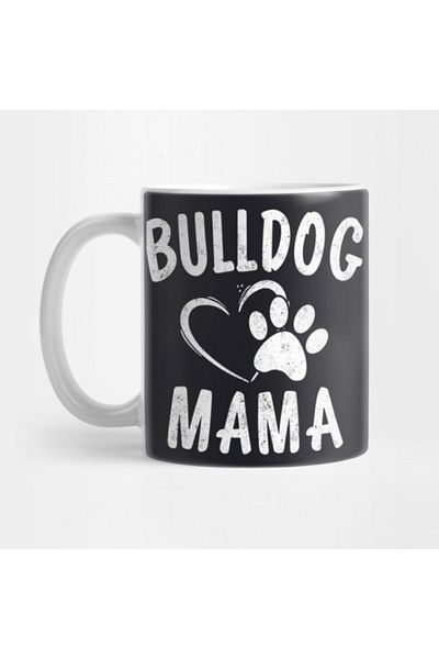 TatFast Bulldog Mama Gift French English British Bull Dog Lover Mom T Mug