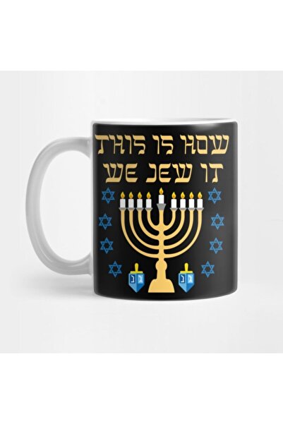 This Is How We Jew It Menorah Hanykkah Jewish Xmas Gift Tee Kupa