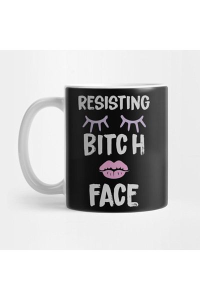 TatFast Funny Women's March Gift Resisting Bitch Face Rbf Feminist Mug