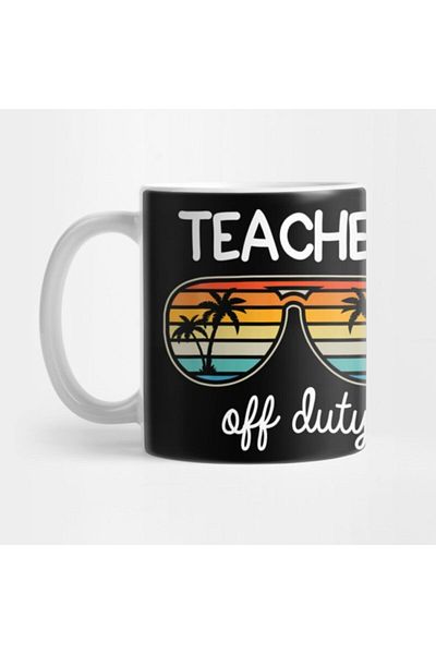 TatFast Funny Last Day of School Teacher Off Duty Mug, Gift, Dowry, Presentation