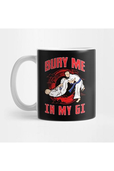 TatFast كوب Bjj Bury Me In My Gi Mma البرازيلي جيو جيتسو المقاتل، هدية، مهر، عرض