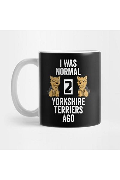 TatFast I Was Normal 2 - مجموعة كوب وهدية وعرض من Yorkshire Terriers Ago