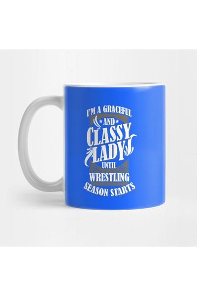 TatFast كوب I'm A Graceful And Classy Lady Until Wrestling Season Starts