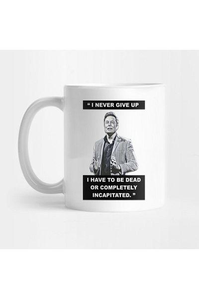 TatFast Elon Musk - I Never Give up Mug, Gift, Dowry, Presentation Holder