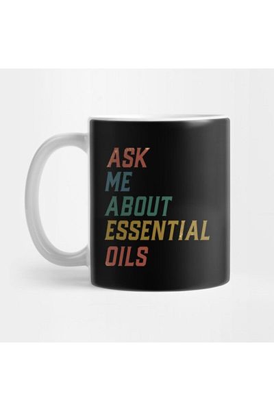 TatFast Ask Me about Essential Oils Mug, Gift, Dowry, Presentation