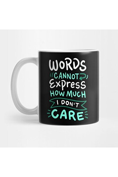 TatFast Words Cannot Express How Much I Don't Care - Funny Sarcasm Mug
