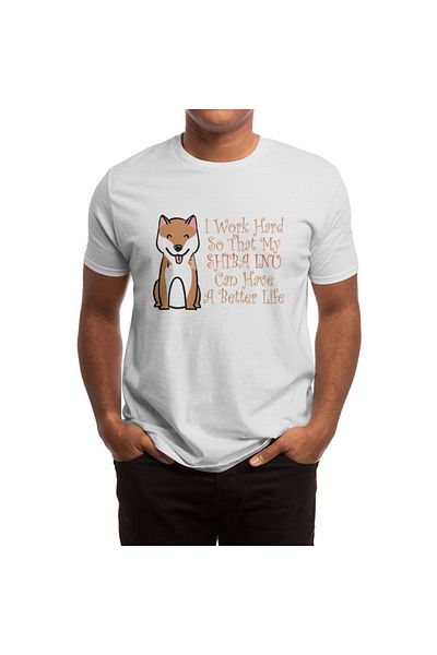Fizello Λευκό μπλουζάκι Unisex For Shiba Inu - Γυναικείο μπλουζάκι, δουλεύω σκληρά, ώστε το Shiba Inu μου να μπορώ να έχω καλύτερα