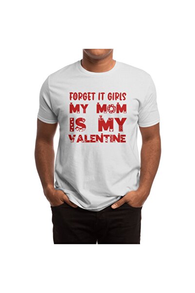 Fizello Унісекс біла футболка - «Забудьте про це, дівчата, моя мама - моя валентинка» - кумедний подарунок для чоловіків та жінок