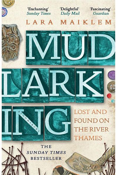 Bloomsbury Thames Mudlarking - Life Shifted and Found