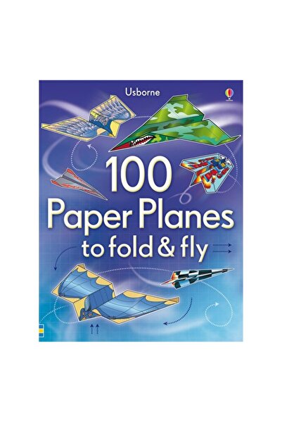 Usborne 100 хартиени самолетчета за сгъване и летене