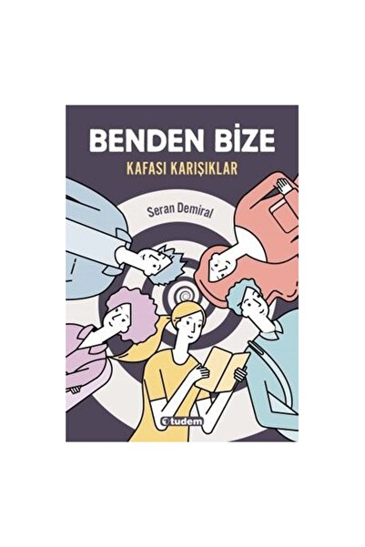Tudem Kafası Karışıklar - Benden Bize