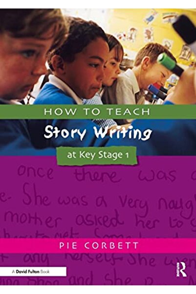 Taylor & Francis Books Ltd كيفية تدريس كتابة القصة في المرحلة الأساسية الأولى