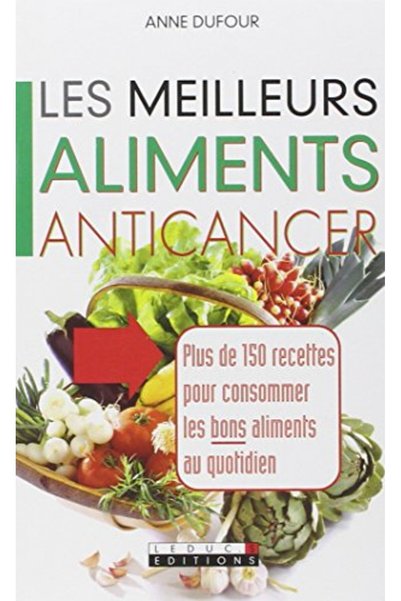 Leduc.S Editions Les Meilleurs Aliments Anticancer