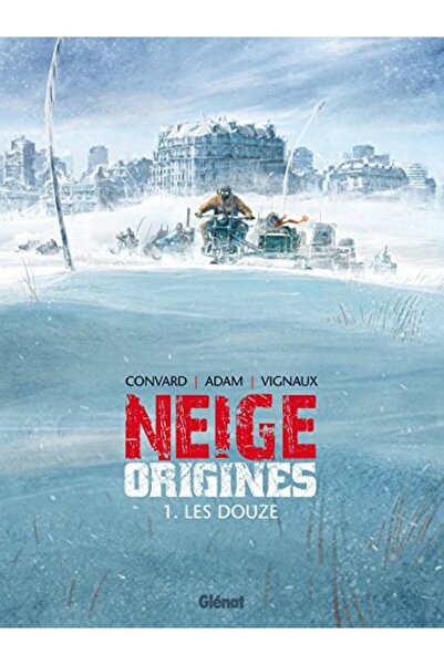 Glénat Neige Origines Tome 1 Les Douze
