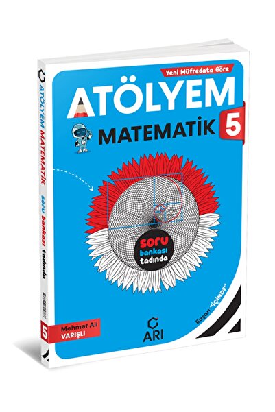 Arı Yayıncılık ARI YAYINCILIK 5.SINIF MATEMATİK ATÖLYEM YENİ