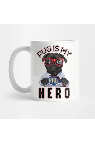 TatFast Pug Is My Hero Pug Lover Gift Mug, Gift, Dowry, Presentation