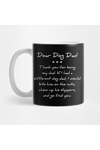 TatFast عزيزي الكلب Dad.thank You For Being My Dad.if لقد حصلت على كوب مختلف ...