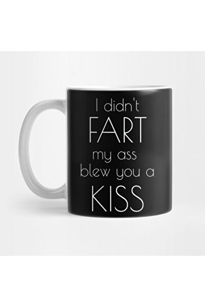 TatFast I Didn't Fart My Butt - كوب هدية ومهر وعرض