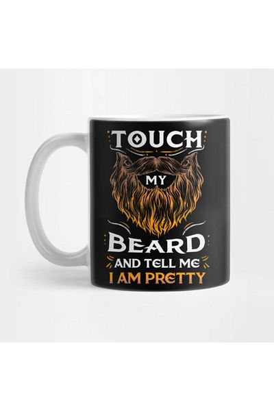 TatFast Touch My Beard And Tell Me I Am Pretty Tee Valentine's Day Mug