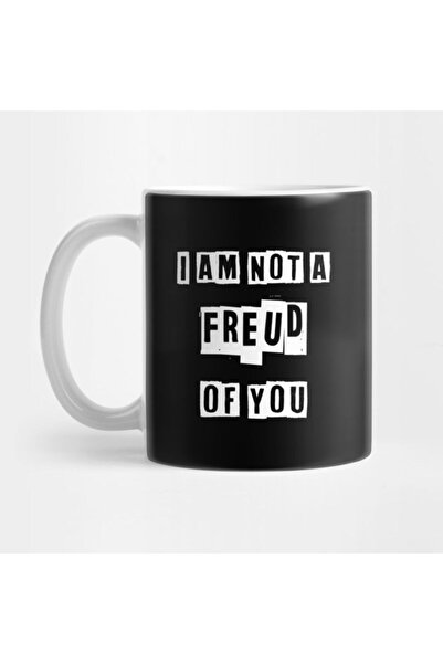 TatFast كوب I'm Not A Freud Of You (تصميم سيجموند فرويد المضحك)