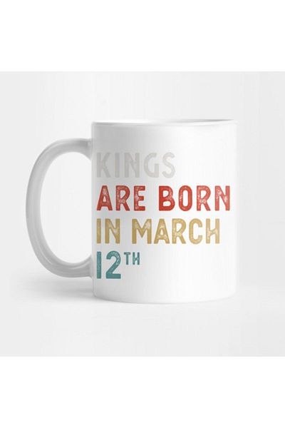TatFast Kings Are Born In March 12 Th Vintage Retro Birthday Gift Mug