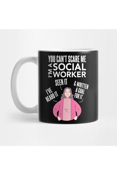 TatFast You Cant Scare Me I'm A Social Worker I Have Heard It Seen Mug