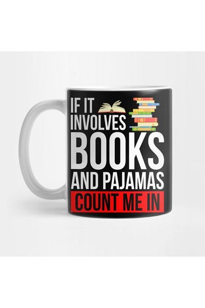 TatFast Count Me in Mug for Books and Pajamas - Gift, Dowry, Presentation