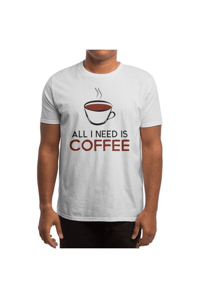 Fizello White Unisex T-Shirt - All I Need Is Coffee