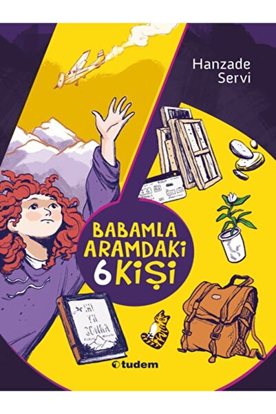 Tudem Yayınları Babamla Aramdaki 6 Kişi Hanzade Servi Kitabı 240 Sayfa Tudem Yayınları