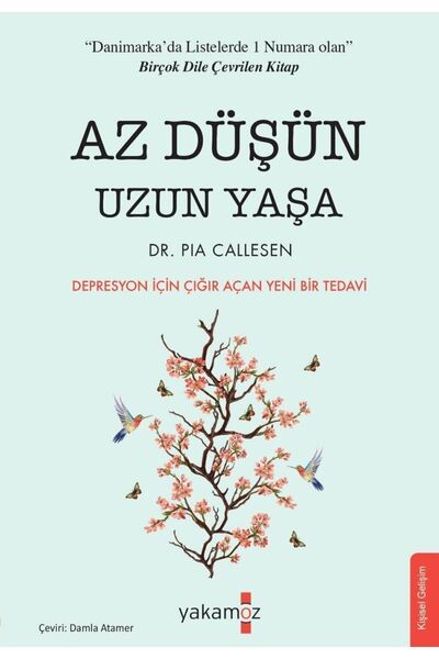 YAKAMOZKİTAP Az Düşün Uzun Yaşa