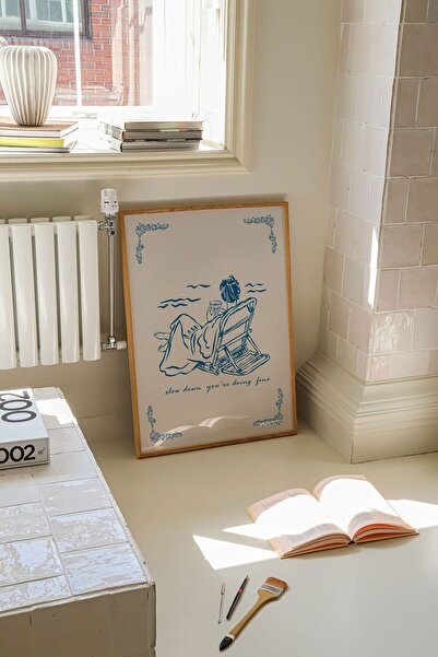 Sweetco Çerçevesiz Poster Slow Down You’re Doing Fine Poster | Yavaşla İyi gidiyorsun Poster
