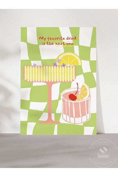 Sweetco Το αγαπημένο μου ποτό είναι η επόμενη αφίσα χωρίς πλαίσιο |   Αγαπημένο ποτό στη σειρά Κοκτέιλ Κουζίνα Αφίσα