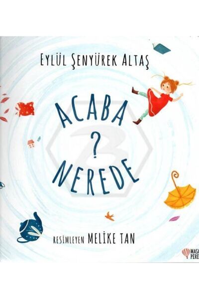 Masalperest Acaba Nerede? Eylül Şenyürek Altaş