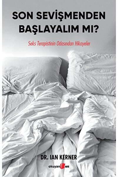 Okuyan Us Yayınları Son Sevişmenden Başlayalım Mı?