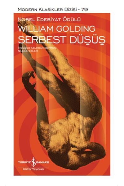 İş Bankası Kültür Yayınları Serbest Düşüş - Modern Klasikler Dizis (şömizli)