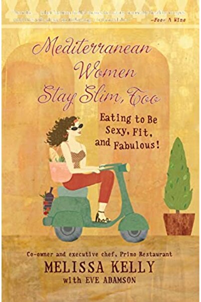 Harper Collins نساء البحر الأبيض المتوسط يحافظن على رشاقتهن ويتناولن الطعام ح...