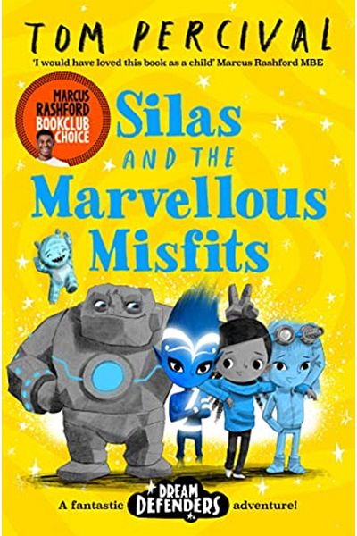 Macmillan Distribution Silas And The Marvellous Misfits A Marcus Rashford Book Club Choice