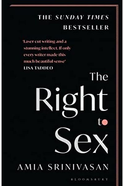 Macmillan Distribution The Right To Sex Shortlisted For The Orwell Prize 2022
